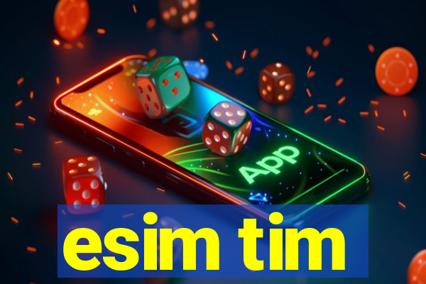 esim tim